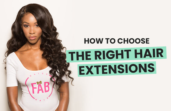 How to Choose the Right Hair Extensions
